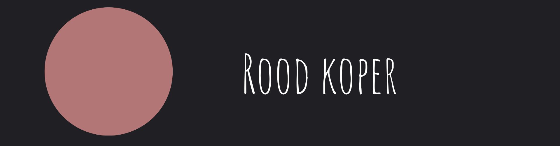 Kopie van Materialen ontwerp(600 x 200 px) (1920 x 500 px) - Rood koper NL